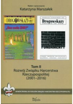 Rozwój Związku Harcerstwa Rzeczypospolitej 2001 do 2016 Tom II