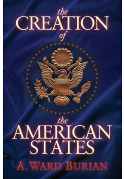 The Creation of the American States