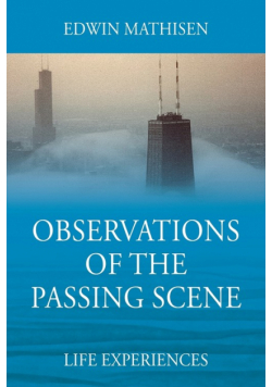 Observations of the Passing Scene
