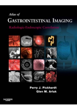 Atlas of Gastrointestinal Imaging Radiologic - Endoscopic Correlation