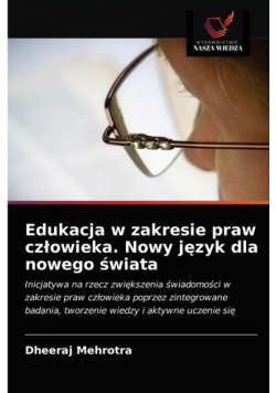 Edukacja w zakresie praw człowieka. Nowy język dla nowego świata