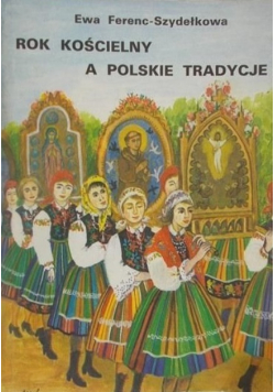 Rok kościelny a polskie tradycje
