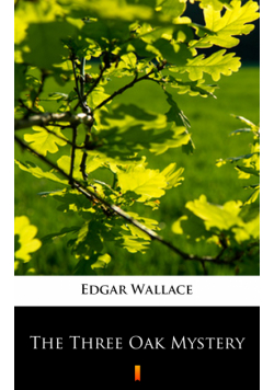The Three Oak Mystery