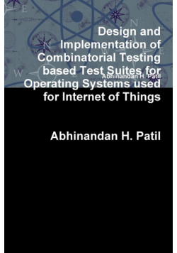 Design and Implementation of Combinatorial Testing based Test Suites for Operating Systems used for Internet of Things