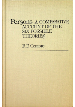 Persons a comparative account of the six possible theories