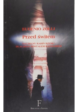 Przed świtem Naczelny Rabin Rzymu Dlaczego zostałem katolikiem