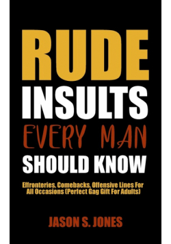 Rude Insults Every Man Should Know