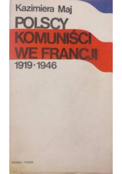 Polscy komuniści we Francji 1919-1946