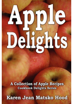 Apple Delights Cookbook