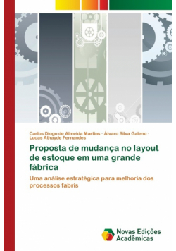 Proposta de mudança no layout de estoque em uma grande fábrica