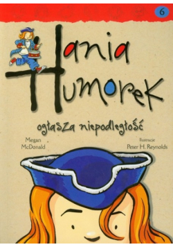 Hania Humorek T.6 Ogłasza Niepodległość