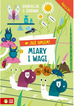 Już umiem! Miary i wagi