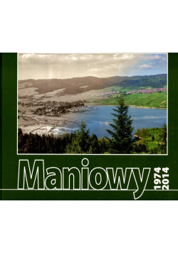 Maniowy 1974 - 2014