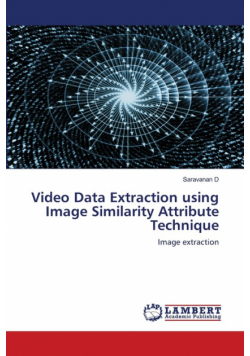 Video Data Extraction using Image Similarity Attribute Technique
