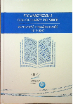 Przeszłość i teraźniejszość 1917 2017