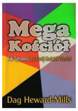 Mega kościół - jak sprawić by twój kościół wzrósł