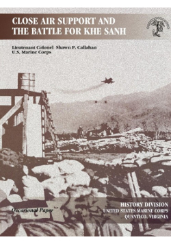 Close Air Support and the Battle for Khe Sanh