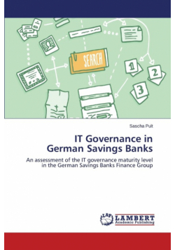 IT Governance in German Savings Banks