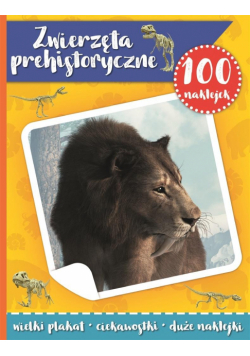 100 naklejek. Zwierzęta prehistoryczne