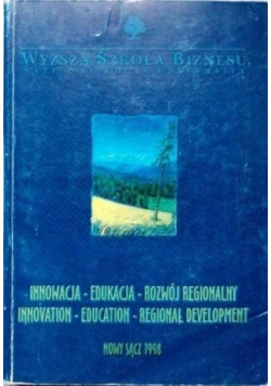 Innowacja - Edukacja - Rozwój regionalny