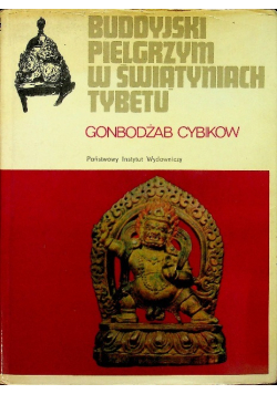 Buddyjski pielgrzym w świątyniach Tybetu
