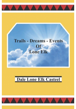 Trails Dreams Events of Lone Elk