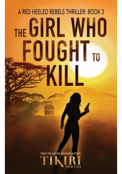 The Girl Who Fought to Kill