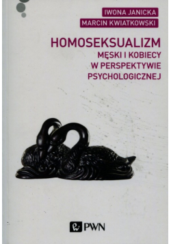 Homoseksualizm męski i kobiecy w perspektywie psychologicznej