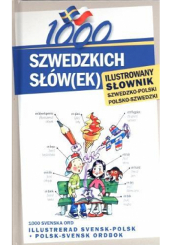 1000 szwedzkich słów(ek). Ilustrowany słownik