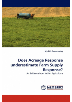 Does Acreage Response Underestimate Farm Supply Response?