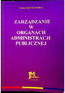 Zarządzanie w organach administracji publicznej