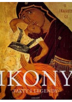 Ikony Fakty i legendy