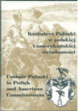 Kazimierz Pułaski w polskiej i amerykańskiej świadomości