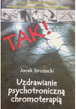 Uzdrawianie psychotroniczną chromoterapią