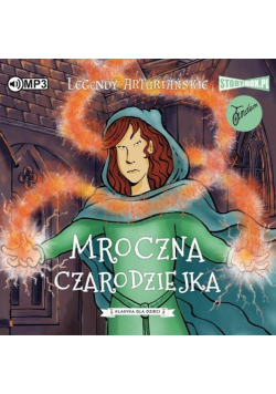 Legendy arturiańskie T.2. Mroczna czarodziejka CD