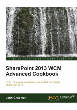 Sharepoint 2013 Wcm Advanced Cookbook