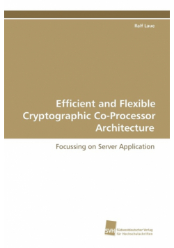 Efficient and Flexible Cryptographic Co-Processor Architecture