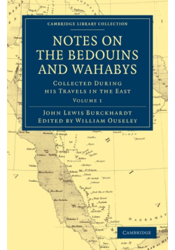 Notes on the Bedouins and Wahabys - Volume 1