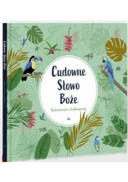 Cudowne Słowo Boże. Kolorowanka z kalkomanią