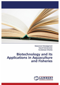Biotechnology and its Applications in Aquaculture and Fisheries