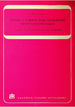 Historia i typologia ksiąg liturgicznych bizantyńsko słowiańskich