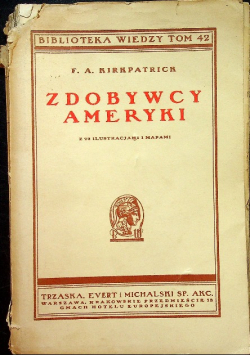 Zdobywcy Ameryki około 1938 r.