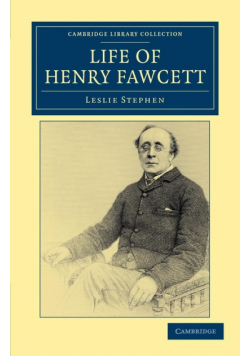 Life of Henry Fawcett