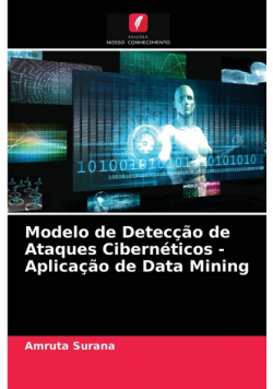 Modelo de Detecção de Ataques Cibernéticos - Aplicação de Data Mining