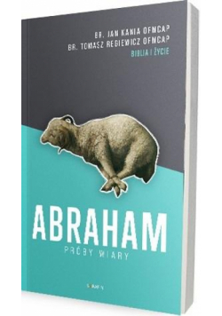 Abraham. Próby wiary w.2