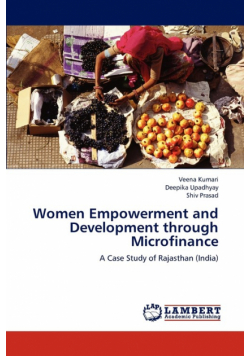 Women Empowerment and Development through Microfinance