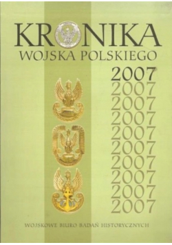 Kronika wojska polskiego 2007