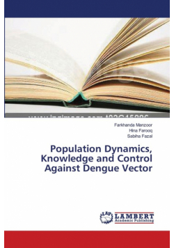 Population Dynamics, Knowledge and Control Against Dengue Vector