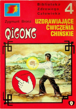 Uzdrawiające Ćwiczenia Chińskie Tom 4