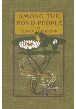 Among the Pond People (Yesterday's Classics)
